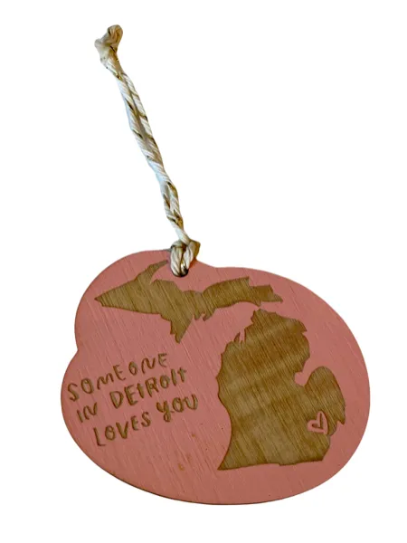 "Someone in Detroit Loves You" Laser-cut Ornament